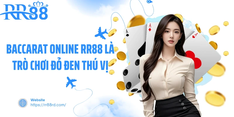 Baccarat online RR88 là trò chơi đỏ đen thú vị